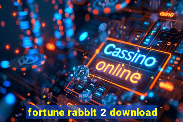 fortune rabbit 2 download