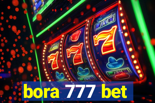 bora 777 bet