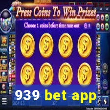 939 bet app