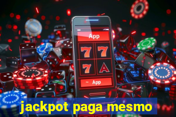 jackpot paga mesmo