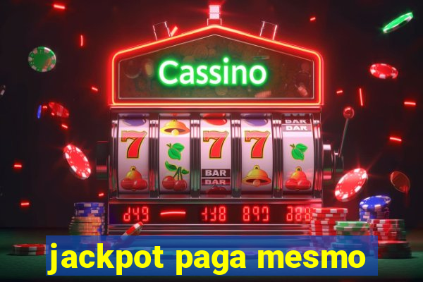 jackpot paga mesmo