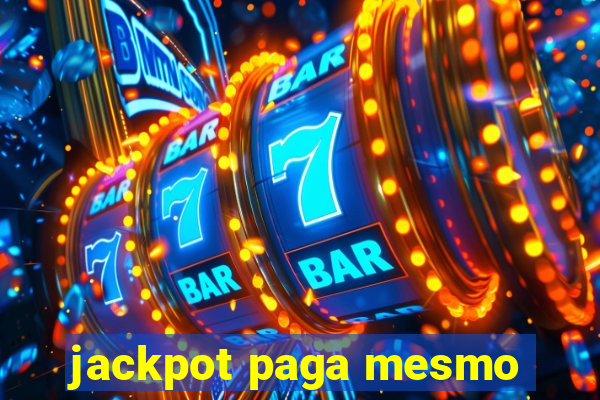 jackpot paga mesmo