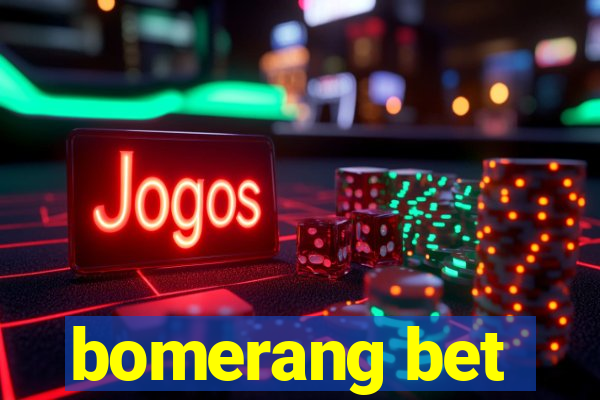 bomerang bet