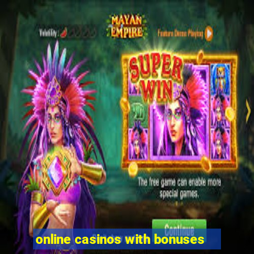 online casinos with bonuses