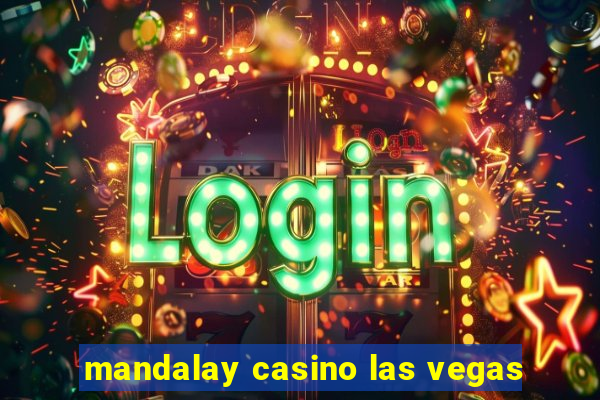 mandalay casino las vegas