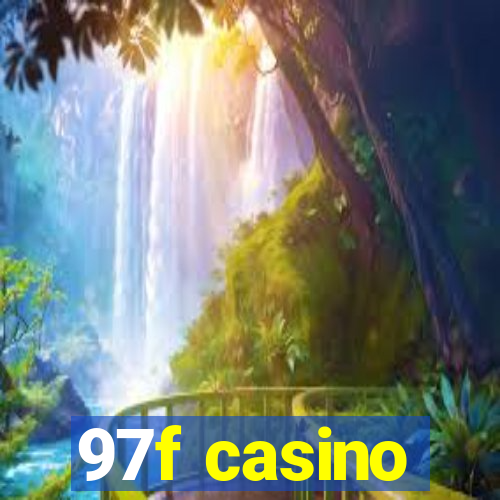 97f casino