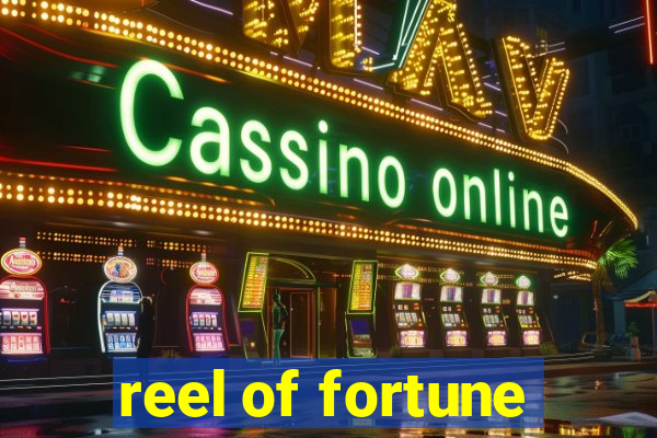 reel of fortune