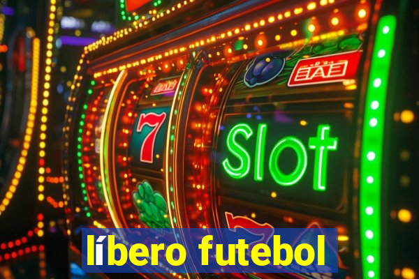 líbero futebol