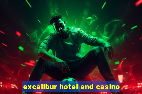 excalibur hotel and casino