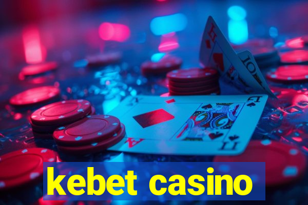 kebet casino