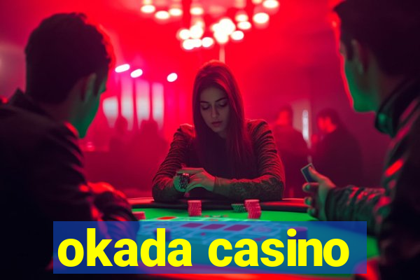 okada casino