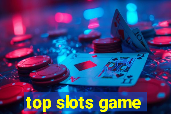 top slots game