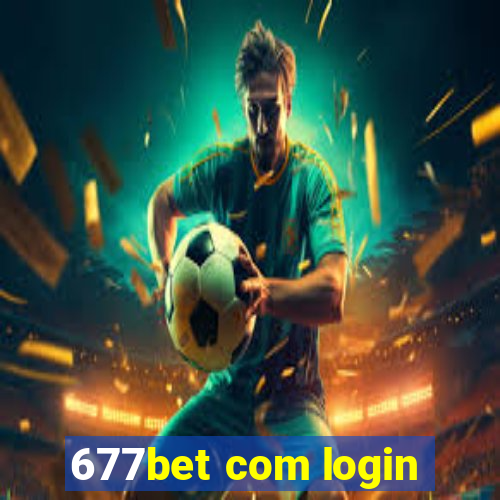 677bet com login