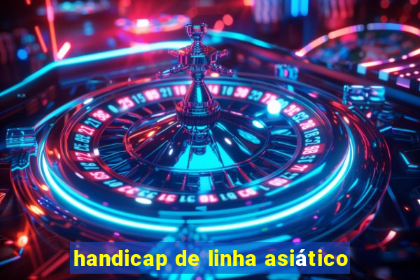 handicap de linha asiático