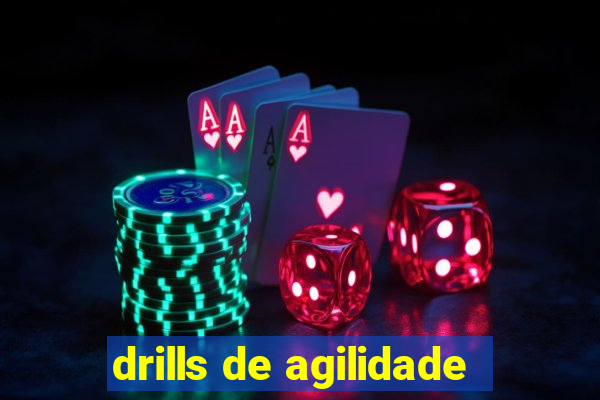 drills de agilidade