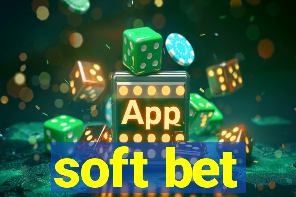 soft bet