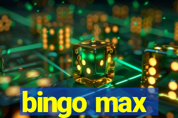 bingo max