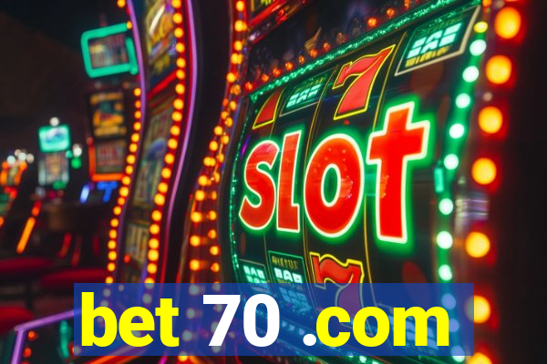 bet 70 .com