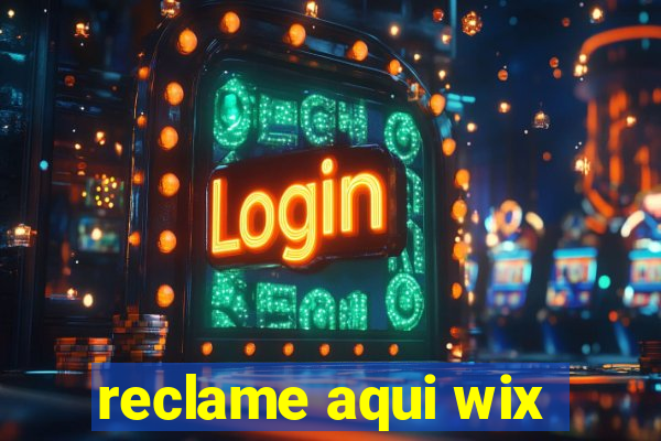 reclame aqui wix