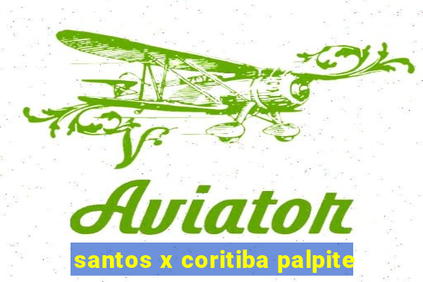 santos x coritiba palpite