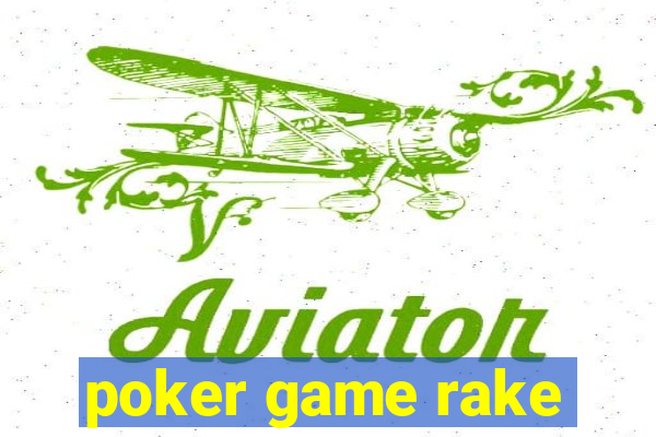 poker game rake