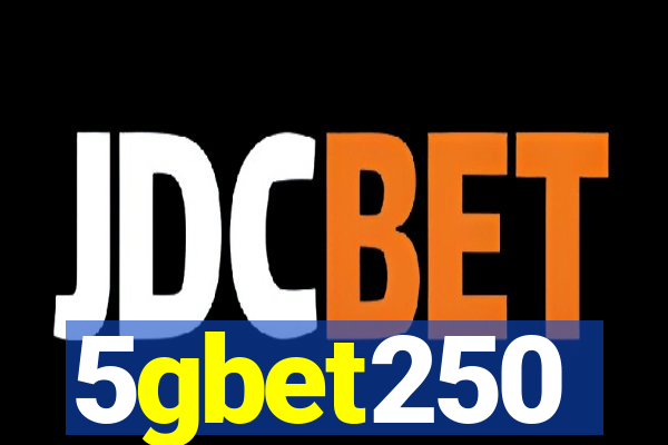 5gbet250