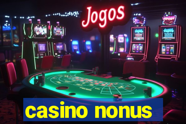 casino nonus