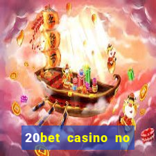 20bet casino no deposit bonus