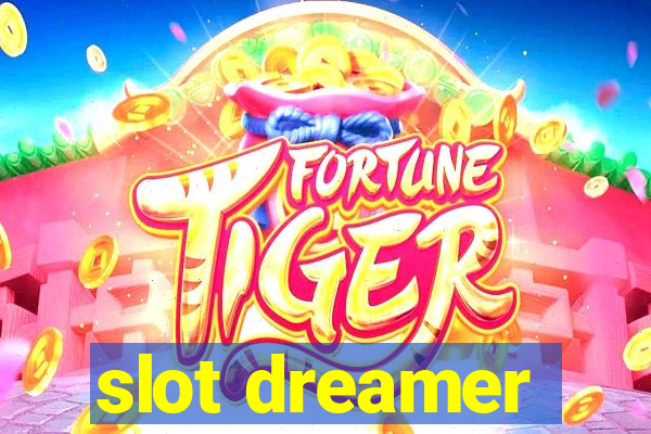 slot dreamer