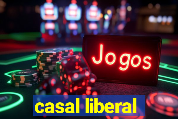 casal liberal