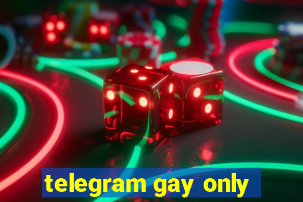 telegram gay only