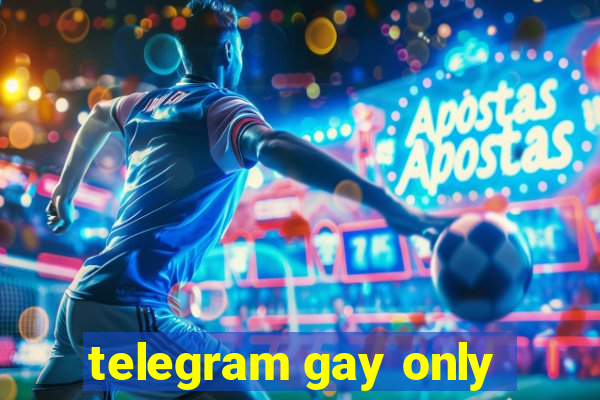 telegram gay only