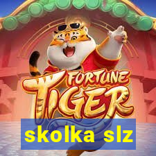 skolka slz