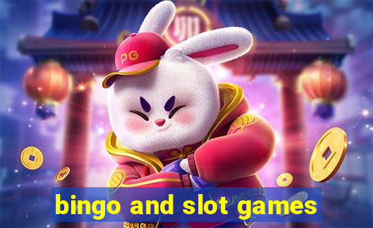 bingo and slot games