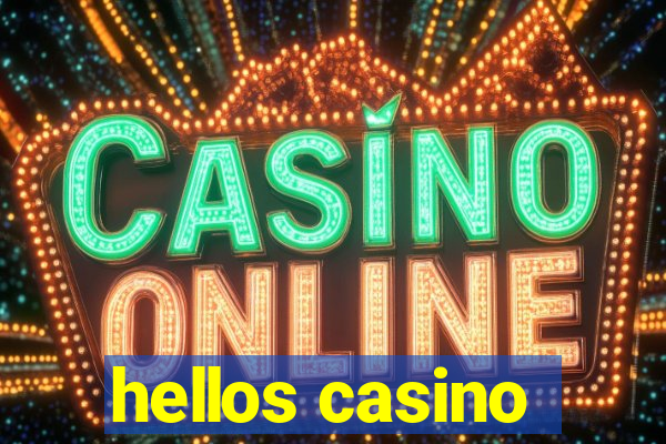 hellos casino