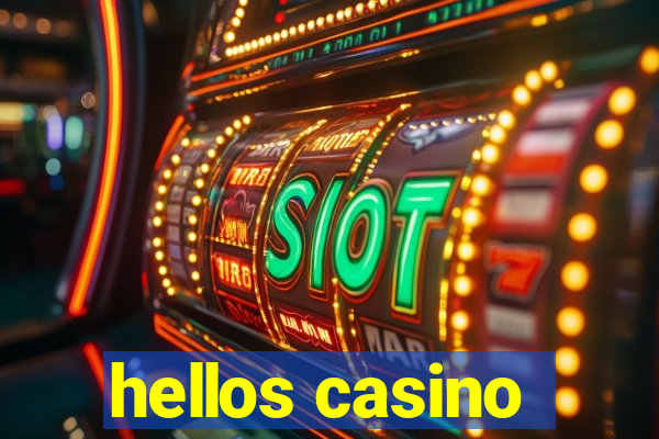 hellos casino