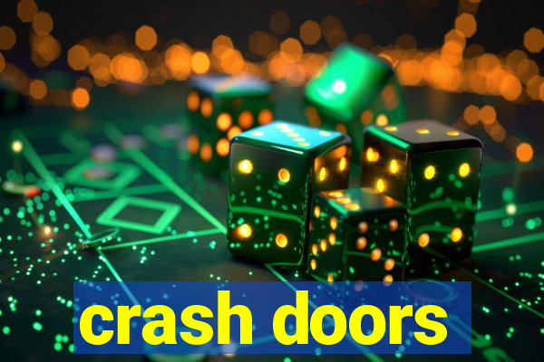 crash doors