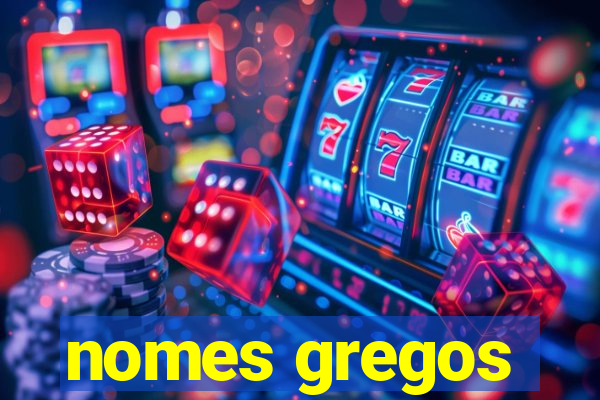 nomes gregos