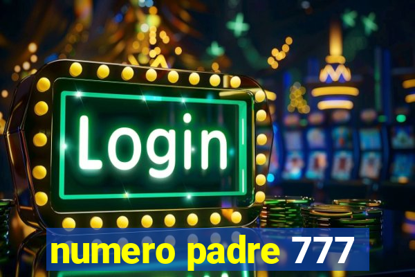 numero padre 777