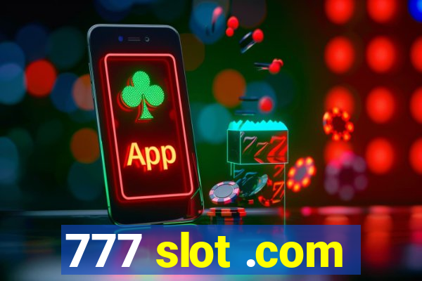 777 slot .com