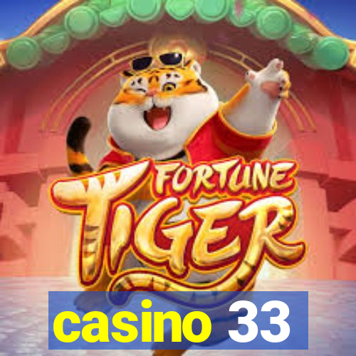 casino 33