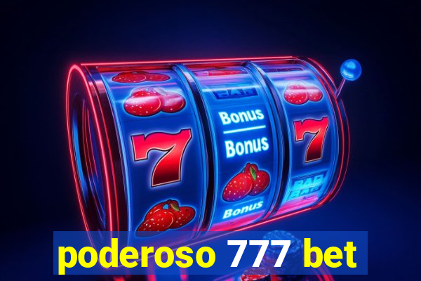 poderoso 777 bet