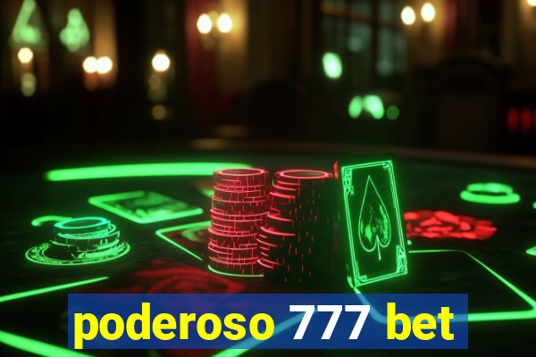 poderoso 777 bet