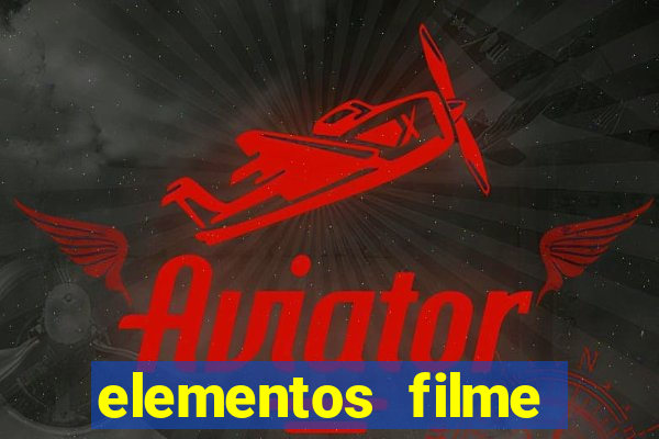 elementos filme completo dublado