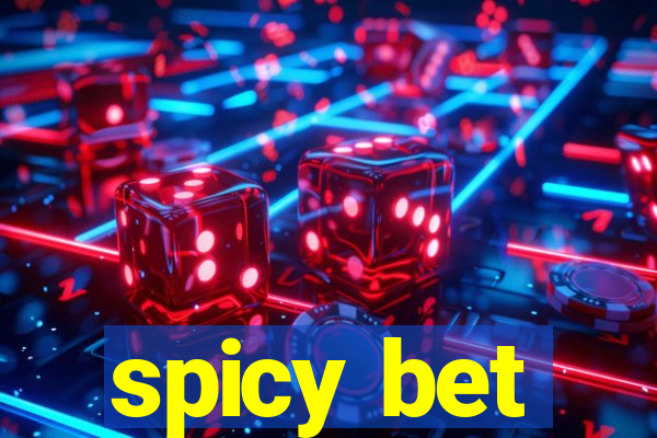 spicy bet