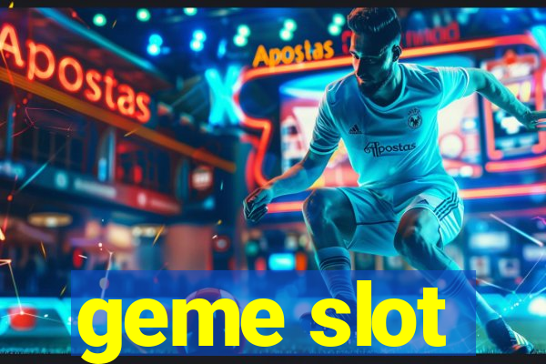 geme slot