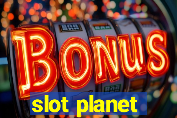 slot planet