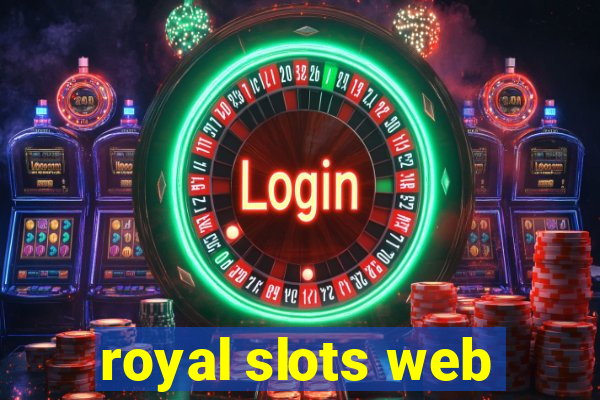 royal slots web