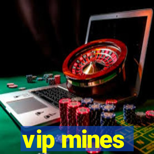 vip mines