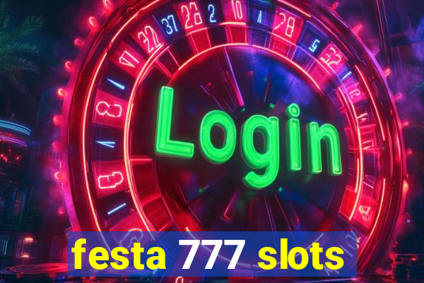 festa 777 slots